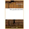 Image de Mes paradis (ed.1894) Jean Richepin