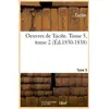 Image de Oeuvres de tacite. tome 5, tome 2 (ed.1830-1838) Tacite