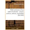 Image de Petits memoires d'une stalle d'orchestre : acteurs, actrices, auteurs, journalistes (ed.1885)