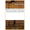 Image de Poesies de jacques tahureau. premieres poesies (ed.1870)