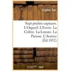 Image de Sept peches capitaux. l'orgueil. l'envie. la colere. la luxure. la paresse. l'avarice (ed.1852) Eugène Sue