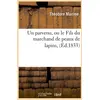 Image de Un parvenu, ou le fils du marchand de peaux de lapins, (ed.1833)