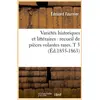 Image de Varietes historiques et litteraires : recueil de pieces volantes rares. t 5 (ed.1855-1863) Collectif