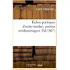 Image de Échos poétiques d'outre-tombe : poésies médianimiques