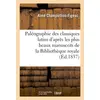 Image de Paleographie des classiques latins d'apres les plus beaux manuscrits de la bibliotheque royale - de