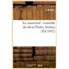 Image de Le maréchal : comédie du divin Pietro Aretino L' Arétin
