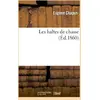 Image de Les haltes de chasse