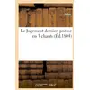 Image de Le jugement dernier, poeme en 3 chants