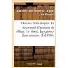 Image de Oeuvres dramatiques. le vieux mari. l'emeute de village. le libere. le cabinet d'un ministre - , ou