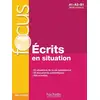 Image de Focus : Écrits en situation - A1, A2, B1 Blandine Forzy, Marie Laparade