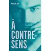 Image de À contre-sens Tome 2 : Nick Mercedes Ron