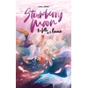 Image de Strawberry moon Tome 1 : strawberry moon, la fille de la lune Laia López