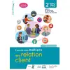 Image de Famille des métiers de la relation client (MRC) 2de Bac Pro - Livre élève - Éd. 2019 Marie-France Borgnet, Celine Rousseau, Béatrice Maigret, Sylvette Rodriguès