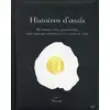 Image de Histoire d'oeufs : 50 recettes ultra-gourmandes pour ceux qui veulent se faire cuire un oeuf Pierre-Louis Viel, Valéry Drouet