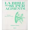 Image de La bible des super aliments Mélanie Duféey