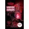 Image de Stranger Things - Hawkins Horrors - Nouvelles terrifiantes Matthew J. Gilbert