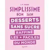 Image de Simplissime : Desserts sans sucre raffiné les + faciles du monde Jean-François Mallet