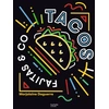 Image de Tacos, Fajitas & Co Marjolaine Daguerre