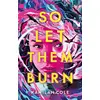 Image de So let them burn Kamilah Cole