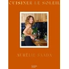 Image de Cuisinez le soleil Aurélie Saada