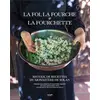 Image de La foi, la fourche et la fourchette : Recueil de recettes du monastère de Solan Perrine Bulgheroni