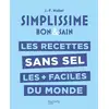 Image de Simplissime : Les recettes sans sel les + faciles du monde Jean-François Mallet