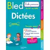 Image de Bled École primaire : Dictées - Du CE1 au CM2 Daniel Berlion, Julien Flamand