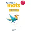 Image de À portée de mots : Français - CE2 - Guide ressources du manuel Eléonore Bottet, Philippe Bourgouint