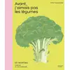 Image de Avant, j'aimais pas les légumes Anne-Charlotte Boukachabine