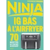Image de Ninja IG bas à l'Airfryer Stéphanie De Turckheim