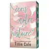 Image de Écris notre histoire - Par l'autrice de Mille baisers pour un garçon Tillie Cole