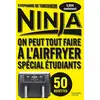 Image de Ninja : On peut tout faire à l'Airfryer ! Spécial étudiants Stéphanie De Turckheim