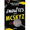 Image de Enquêtes avec McSkyz Mcskyz