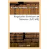 Image de Singularites historiques et litteraires