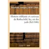 Image de Histoire édifiante et curieuse de Rothschild, Ier, roi des juifs