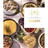 Image de Mezzés : 62 recettes ensoleillées pour éveiller vos sens à chaque bouchée Stéphanie De Turckheim