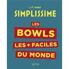 Image de Simplissime : les bowls les + faciles du monde Jean-François Mallet