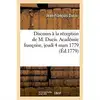 Image de Discours à la réception de M. Ducis. Académie françoise, jeudi 4 mars 1779 Jean-François Ducis
