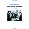 Image de Histoire de Tel Quel - 1960-1982 Philippe Forest