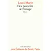 Image de Des pouvoirs de l'image - gloses Louis Marin