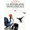 Image de La republique anticlericale (xixe-xxe siecle) Jacqueline Lalouette