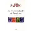 Image de La responsabilité de l'écrivain - litterature, droit et morale en France (XIX-XXI Gisèle Sapiro