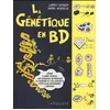 Image de La génétique en BD Larry Gonick, Mark Wheelis