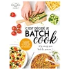 Image de C'est décidé je batch cook Delphine Constantini, Sandra Thomann