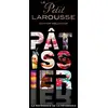 Image de Le Petit Larousse Pâtissier Collectif