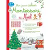 Image de Mon grand cahier Montessori de Noël Collectif