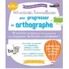Image de 50 activités bienveillantes pour progresser en orthographe Collectif