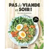 Image de Pas de viande ce soir ! - 100 % facile et gourmand Collectif