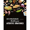 Image de Les inratables : recettes pour apéritifs dînatoires Noémie Strouk