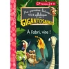 Image de GIGANTOSAURUS - Premières lectures - CP niv 2 - A l'abri, vite ! Collectif